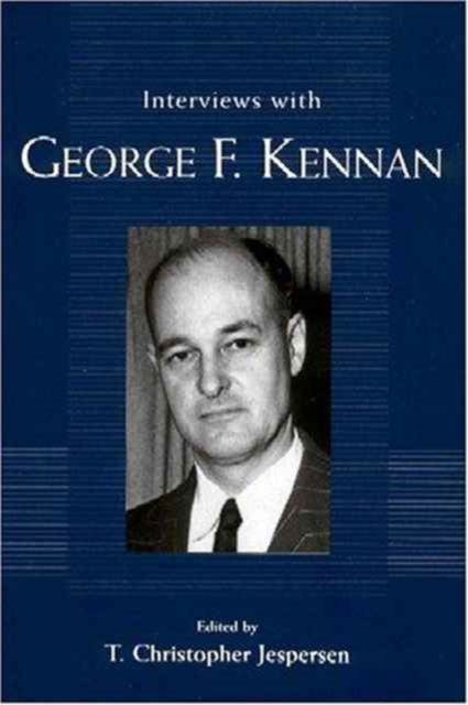 Interviews with George F. Kennan, Hardback Book