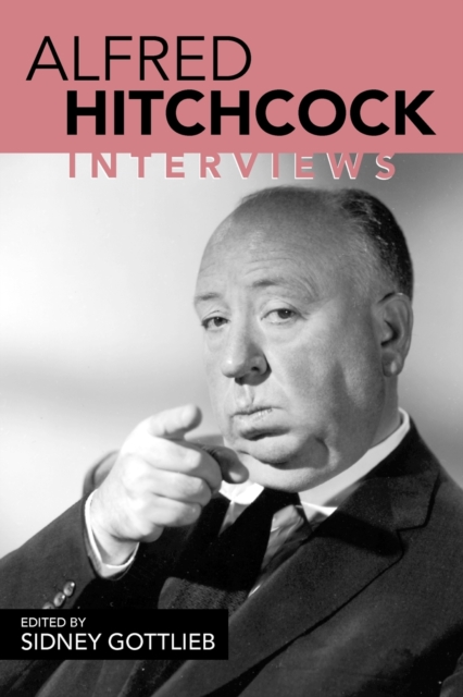 Alfred Hitchcock : Interviews, Paperback / softback Book