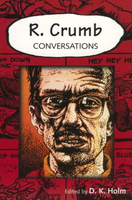 R. Crumb : Conversations, Paperback / softback Book