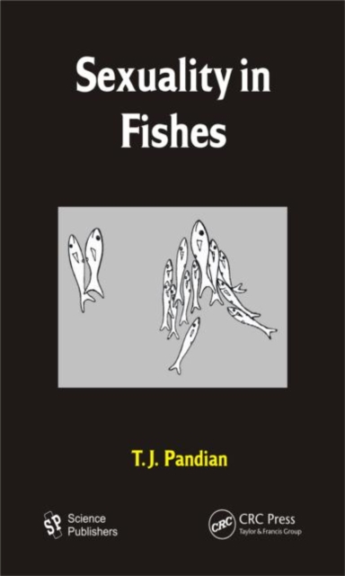 Sexuality in Fishes, Hardback Book