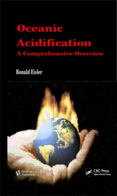Oceanic Acidification : A Comprehensive Overview, Hardback Book