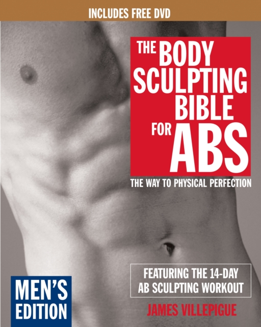 Body Sculpting Bible For Abs: Men's Edition : The way to Physical Perfection, Paperback / softback Book