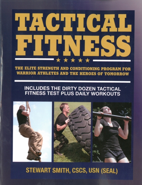 Tactical Fitness : Workouts for the Heroes of Tomorrow, Paperback / softback Book