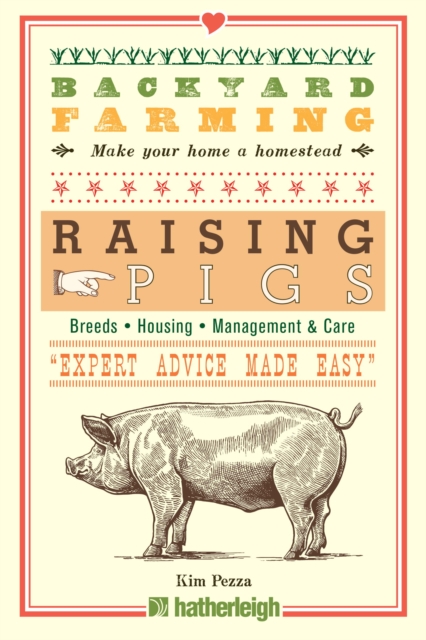Backyard Farming: Raising Pigs, EPUB eBook