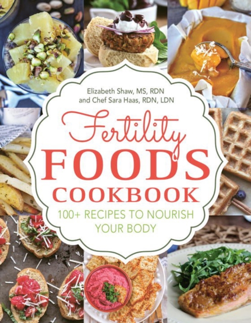 Fertility Foods : Over 100 Life-Giving Nutritive Recipes, Paperback / softback Book