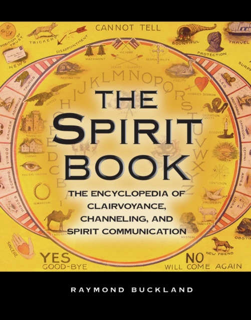 The Spirit Book : The Encyclopedia of Clairvoyance, Channeling, and Spirit Communication, EPUB eBook