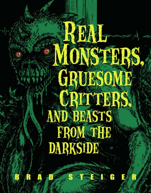 Real Monsters, Gruesome Critters, and Beasts from the Darkside, EPUB eBook