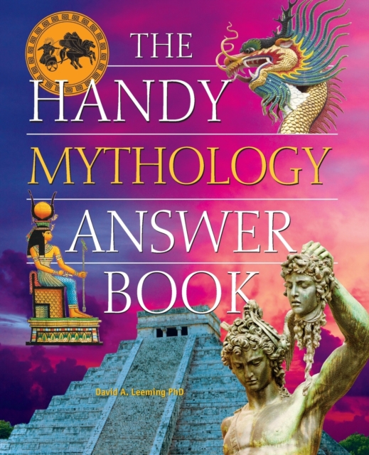 The Handy Mythology Answer Book, Paperback / softback Book
