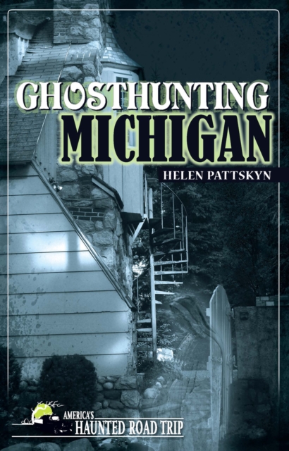 Ghosthunting Michigan, EPUB eBook