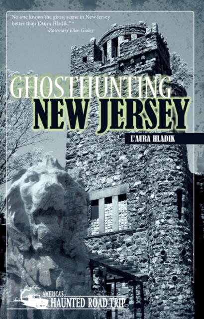 Ghosthunting New Jersey, Hardback Book
