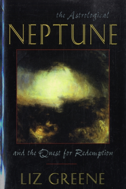 Astrological Neptune and the Quest for Redemption, Paperback / softback Book