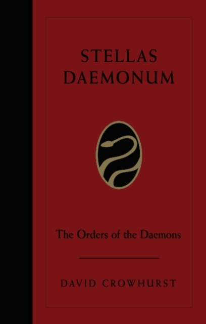Stellas Daemonum : The Orders of Daemons, Hardback Book