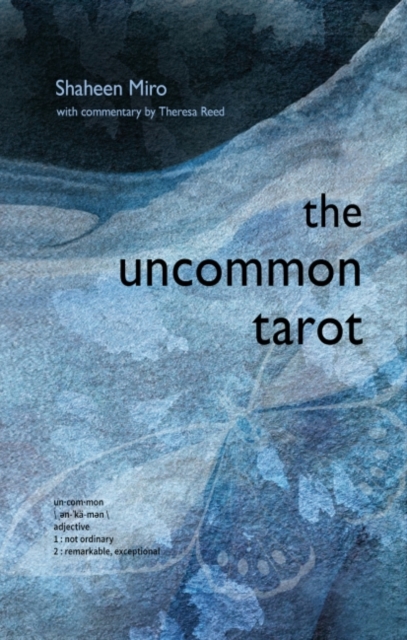 The Uncommon Tarot : A Contemporary Reimagining of an Ancient Oracle, Multiple-component retail product Book