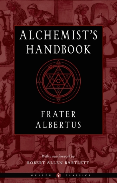 Alchemist'S Handbook - New Edition : Weiser Classics, Paperback / softback Book