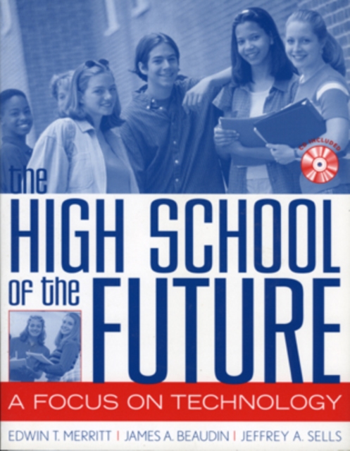 The High School of the Future : A Focus on Technology, Mixed media product Book