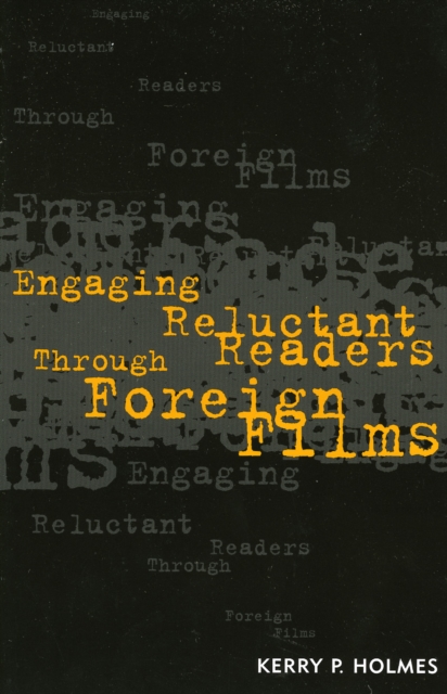 Engaging Reluctant Readers Through Foreign Films, Paperback / softback Book
