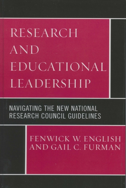 Research and Educational Leadership : Navigating the New National Research Council Guidelines, Hardback Book