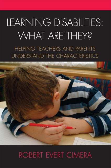 Learning Disabilities: What Are They? : Helping Teachers and Parents Understand the Characteristics, Paperback / softback Book