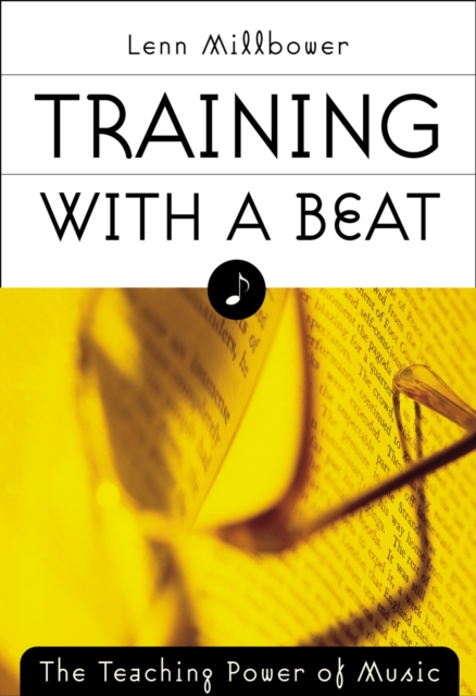 Training with a Beat : The Teaching Power of Music, Hardback Book