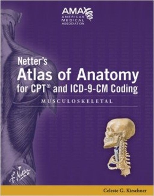 Netter's Atlas of Anatomy for CPT and ICD-9-CM Coding : Musculoskeletal, Paperback Book