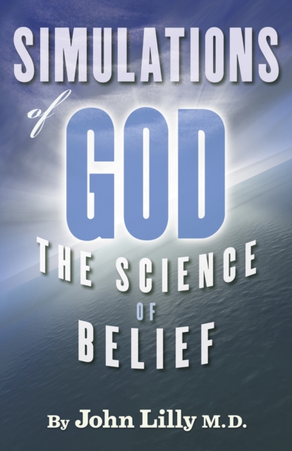 Simulations of God : The Science of Belief, EPUB eBook