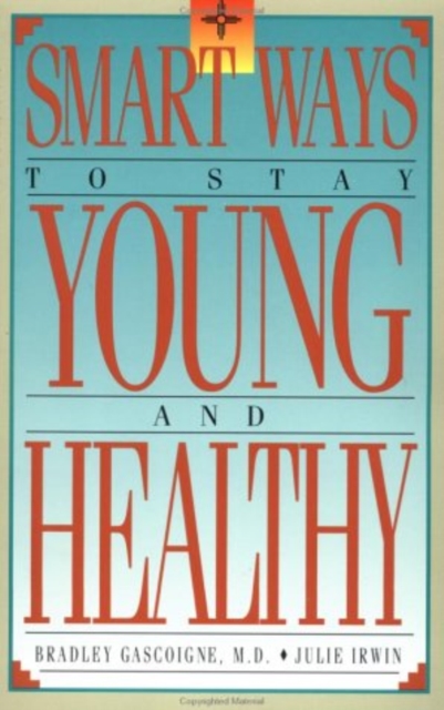 Smart Ways to Stay Young and Healthy, EPUB eBook