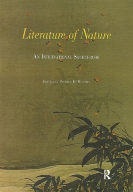 Literature of Nature : An International Sourcebook, Hardback Book