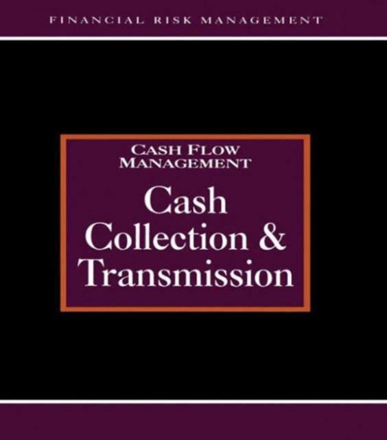 Cash Collections and Transmission, Hardback Book