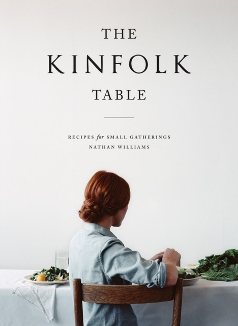 The Kinfolk Table, Hardback Book