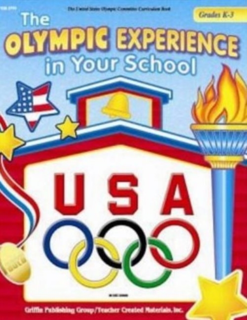 Olympic Experience in Your School : Grades K-3, Paperback Book