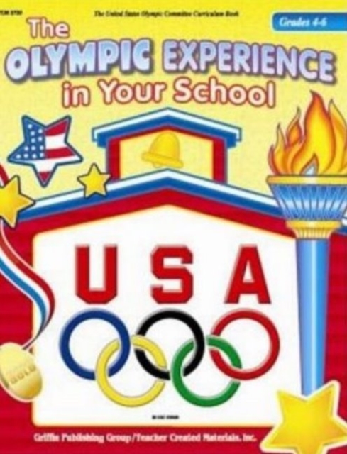 Olympic Experience in Your School : Grades 4-6, Paperback Book
