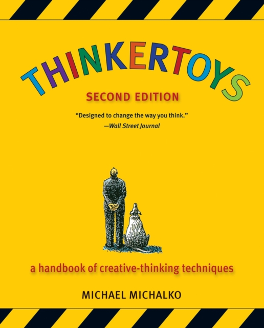 Thinkertoys : A Handbook of Creative-Thinking Techniques, Paperback / softback Book