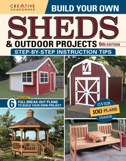Build Your Own Sheds & Outdoor Projects Manual, Sixth Edition, Paperback / softback Book