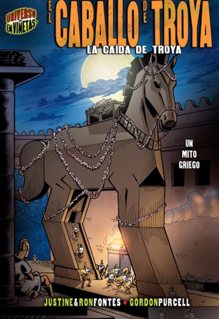 El caballo de Troya (The Trojan Horse) : La caida de Troya [Un mito griego] (The Fall of Troy [A Greek Myth]), PDF eBook