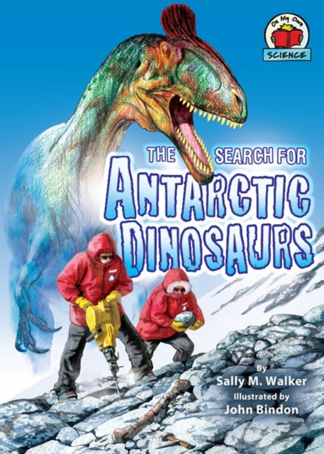 The Search for Antarctic Dinosaurs, PDF eBook