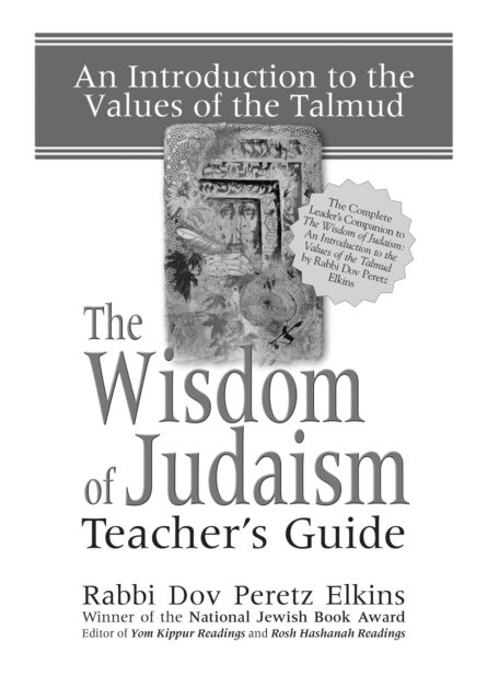 The Wisdom of Judaism Teacher's Guide : An Introduction to the Values of the Talmud, Paperback / softback Book