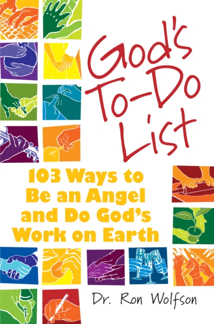 God's To Do List : 103 Ways to Be an Angel and Do God's Work on Earth, EPUB eBook