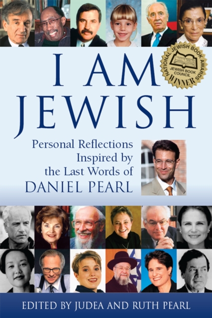I am Jewish : Personal Reflections Inspired by the Last Words of Daniel Pearl, EPUB eBook