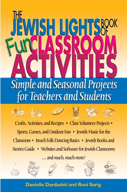 The Jewish Lights Book of Fun Classroom Activities : Simple and Seasonal Projects for Teachers and Students, EPUB eBook
