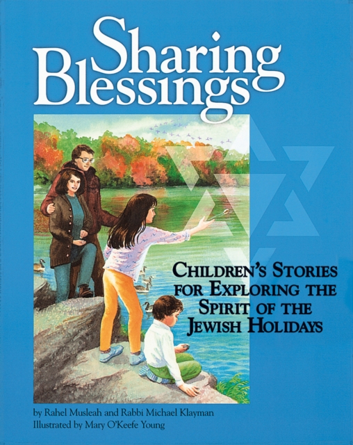 Sharing Blessings : Children's Stories for Exploring the Spirit of the Jewish Holidays, EPUB eBook