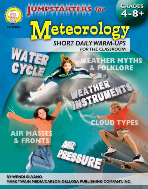 Jumpstarters for Meteorology, Grades 4 - 8, PDF eBook