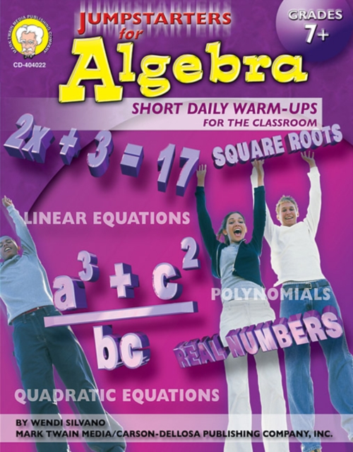 Jumpstarters for Algebra, Grades 7 - 8 : Short Daily Warm-ups for the Classroom, PDF eBook