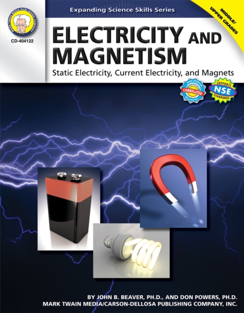 Electricity and Magnetism, Grades 6 - 12 : Static Electricity, Current Electricity, and Magnets, PDF eBook