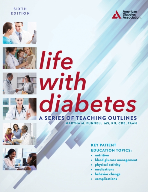 Life with Diabetes, 6th Edition : A Series of Teaching Outlines, Paperback / softback Book