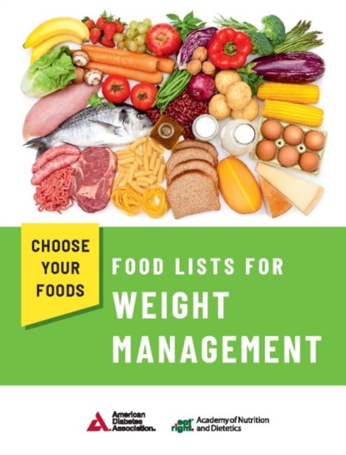 Choose Your Foods: Food Lists for Weight Management, Paperback / softback Book