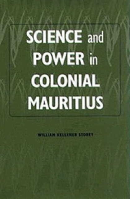 Science and Power in Colonial Mauritius, Hardback Book