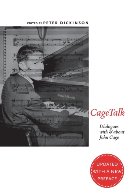 CageTalk : Dialogues with and about John Cage, Paperback / softback Book