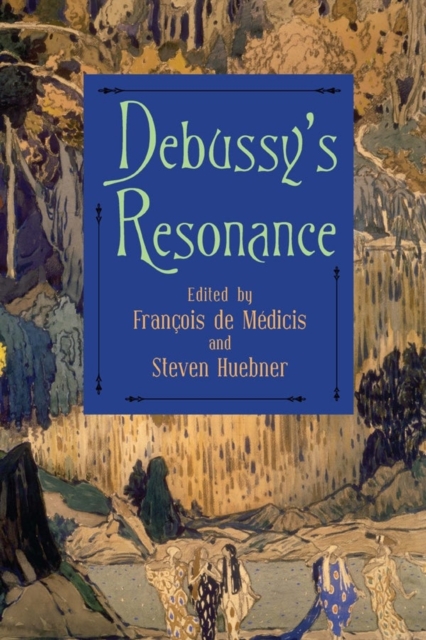 Debussy's Resonance, Hardback Book