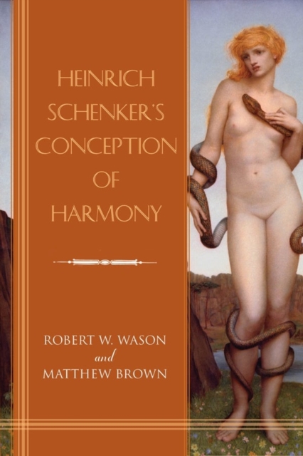 Heinrich Schenker's Conception of Harmony, Hardback Book