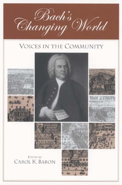 Bach's Changing World: : Voices in the Community, PDF eBook
